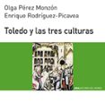 toledo y las tres culturas-olga perez monzon-9788446004554 toledo y las tres culturas-olga perez monzon-9788446004554