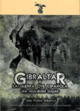 gibraltar y la guerra civil española: una neutralidad singular-julio ponce alberca-9788447211654 gibraltar y la guerra civil española: una neutralidad singular-julio ponce alberca-9788447211654