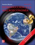 introduccion a la macroeconomia (4ª ed.)-francisco mochon morcillo-9788448171254 introduccion a la macroeconomia (4ª ed.)-francisco mochon morcillo-9788448171254