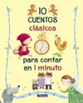 10 cuentos clásicos para contar en 1 minuto-9788448848354 10 cuentos clásicos para contar en 1 minuto-9788448848354