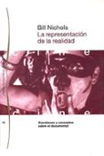 la representacion de la realidad: cuestiones y conceptos sobre el documental-bill nichols-9788449304354 la representacion de la realidad: cuestiones y conceptos sobre el documental-bill nichols-9788449304354