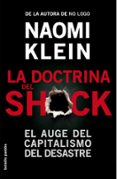 la doctrina del shock: el auge del capitalismo del desastre-naomi klein-9788449323454 la doctrina del shock: el auge del capitalismo del desastre-naomi klein-9788449323454