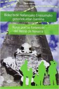 bidez bide nafarroako erresumako gotorlekuetan barrena = rutas po r las fortalezas del reino de navarra (ed. bilingüe euskera-castellano)-juan mari feliu-9788461688654 bidez bide nafarroako erresumako gotorlekuetan barrena = rutas po r las fortalezas del reino de navarra (ed. bilingüe euskera-castellano)-juan mari feliu-9788461688654