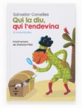 (pe) qui la diu, qui l endevina-salvador comelles-9788466133654 (pe) qui la diu, qui l endevina-salvador comelles-9788466133654