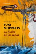 la noche de los niños-toni morrison-9788466341554 la noche de los niños-toni morrison-9788466341554