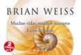 muchas vidas, muchos maestros; lazos de amor-brian weiss-9788466649254 muchas vidas, muchos maestros; lazos de amor-brian weiss-9788466649254