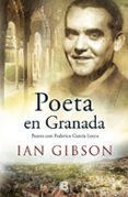 poeta en granada-ian gibson-9788466657754 poeta en granada-ian gibson-9788466657754