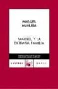 maribel y la extraña familia-miguel mihura-9788467021554 maribel y la extraña familia-miguel mihura-9788467021554