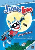jacobo lobo 9: ¡superlobo!-paul van loon-9788467579154 jacobo lobo 9: ¡superlobo!-paul van loon-9788467579154