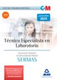 técnico especialista en laboratorio del servicio de salud de la comunidad de madrid. test del temario específico-9788467673654 técnico especialista en laboratorio del servicio de salud de la comunidad de madrid. test del temario específico-9788467673654