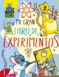 mi gran libros de experimentos-9788467732054 mi gran libros de experimentos-9788467732054
