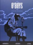 o boys (ed. integral)-9788467917154 o boys (ed. integral)-9788467917154