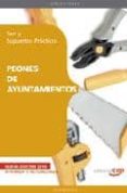peones de ayuntamientos: test y supuestos practicos (7ª ed)-9788468117454 peones de ayuntamientos: test y supuestos practicos (7ª ed)-9788468117454