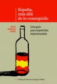 españa, mas alla de lo conseguido una guia para españoles esperanzados (ebook)-9788468686554 españa, mas alla de lo conseguido una guia para españoles esperanzados (ebook)-9788468686554