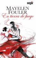 en tierra de fuego (ganadora iii premio digital) (ebook)-mayelen fouler-9788468764054 en tierra de fuego (ganadora iii premio digital) (ebook)-mayelen fouler-9788468764054