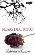 rosas de otoño (ebook)-blanca santoro-9788468794754 rosas de otoño (ebook)-blanca santoro-9788468794754