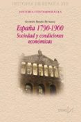 españa 1790-1900: sociedad y condiciones economicas-german rueda hernanz-9788470903854 españa 1790-1900: sociedad y condiciones economicas-german rueda hernanz-9788470903854