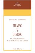 tiempo y dinero: la macroeconomia de la estructura del capital-roger w. garrison-9788472094154 tiempo y dinero: la macroeconomia de la estructura del capital-roger w. garrison-9788472094154