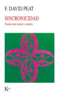 sincronicidad: puente entre mente y materia (5ª ed.)-f. david peat-9788472452954 sincronicidad: puente entre mente y materia (5ª ed.)-f. david peat-9788472452954