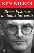 breve historia de todas las cosas-ken wilber-9788472453654 breve historia de todas las cosas-ken wilber-9788472453654
