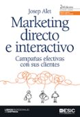 marketing directo e interactivo: campañas efectivas con sus clien tes (2ª ed.)-paloma gomez picazo-9788473567954 marketing directo e interactivo: campañas efectivas con sus clien tes (2ª ed.)-paloma gomez picazo-9788473567954