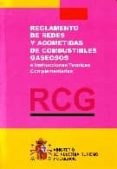 rcg: reglamento de redes y acometidas de combustibles gaseosos e instrucciones tecnicas complementarias-9788474749854 rcg: reglamento de redes y acometidas de combustibles gaseosos e instrucciones tecnicas complementarias-9788474749854