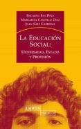 la educacion social: universidad, estado y profesion-encarna bas peña-9788475847054 la educacion social: universidad, estado y profesion-encarna bas peña-9788475847054