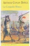 la compañia blanca-a. conan doyle-9788477026754 la compañia blanca-a. conan doyle-9788477026754