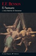 el santuario y otras historias de fantasmas-e.f. benson-9788477027454 el santuario y otras historias de fantasmas-e.f. benson-9788477027454