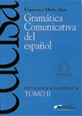 gramatica comunicativa del español ii: de la idea a la lengua-francisco matte bon-9788477111054 gramatica comunicativa del español ii: de la idea a la lengua-francisco matte bon-9788477111054