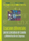 ecuaciones diferenciales: para las licenciaturas de economia y ad ministracion de empresas-paula corcho sanchez-pedro corcho-9788477235354 ecuaciones diferenciales: para las licenciaturas de economia y ad ministracion de empresas-paula corcho sanchez-pedro corcho-9788477235354
