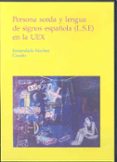 persona sorda y lengua de signos española (l.s.e) en la uex (dvd)-inmaculada sanchez casado-9788477237754 persona sorda y lengua de signos española (l.s.e) en la uex (dvd)-inmaculada sanchez casado-9788477237754