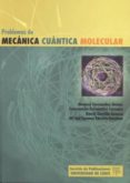 problemas de mecanica cuantica molecular-9788477865254 problemas de mecanica cuantica molecular-9788477865254