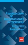 financiacion de importaciones intermedias: comprar bien para expo rtar mejor-pedro serantes sanchez-9788478117154 financiacion de importaciones intermedias: comprar bien para expo rtar mejor-pedro serantes sanchez-9788478117154