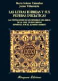 las letras hebreas y sus pruebas iniciaticas-jaime villarrubia-9788478133154 las letras hebreas y sus pruebas iniciaticas-jaime villarrubia-9788478133154