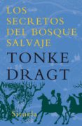 los secretos del bosque salvaje-tonke dragt-9788478442454 los secretos del bosque salvaje-tonke dragt-9788478442454