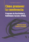 como promover la convivencia: programa de asertividad y habilidad es sociales-maria ines monjas casares-9788478695454 como promover la convivencia: programa de asertividad y habilidad es sociales-maria ines monjas casares-9788478695454