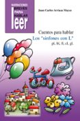 cuentos para hablar: los sinfones con l, pl,bl,fl,cl,gl-juan carlos arriaza mayas-9788478698554 cuentos para hablar: los sinfones con l, pl,bl,fl,cl,gl-juan carlos arriaza mayas-9788478698554