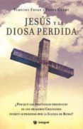 jesus y la diosa perdida-timothy freke-9788478718054 jesus y la diosa perdida-timothy freke-9788478718054