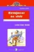 envejecer es vivir-loles diaz aledo-9788478840854 envejecer es vivir-loles diaz aledo-9788478840854