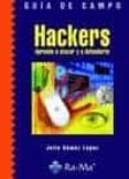guia de campo hackers: aprende a atacar y a defenderte-julio gomez-9788478979554 guia de campo hackers: aprende a atacar y a defenderte-julio gomez-9788478979554