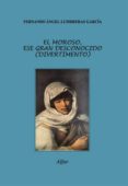 el moroso, ese gran desconocido-fernando angel lumbreras garcia-9788478983254 el moroso, ese gran desconocido-fernando angel lumbreras garcia-9788478983254