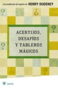 acertijos, desafios y tableros magicos-henry dudeney-9788479011154 acertijos, desafios y tableros magicos-henry dudeney-9788479011154