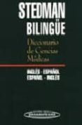 stedman, diccionario bilingue ciencias medicas: ingles-español, e spañol-ingles-william beatty-everett beneke-alfred jay bollet-9788479033354 stedman, diccionario bilingue ciencias medicas: ingles-español, e spañol-ingles-william beatty-everett beneke-alfred jay bollet-9788479033354