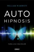 autohipnosis para una vida mejor-william w. hewitt-9788479539054 autohipnosis para una vida mejor-william w. hewitt-9788479539054