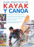 guia practica de kayak y canoa-bill mattos-9788480199254 guia practica de kayak y canoa-bill mattos-9788480199254