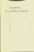 la palabra inicial: la mitologia del poeta en la obra de heidegge r (2ª ed)-hugo mujica-9788481642254 la palabra inicial: la mitologia del poeta en la obra de heidegge r (2ª ed)-hugo mujica-9788481642254