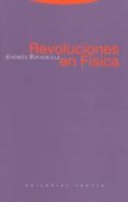 revoluciones en fisica-andres rivadulla-9788481646054 revoluciones en fisica-andres rivadulla-9788481646054