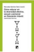 como educar en la diversidad afectiva sexual y personal en educac ion infantil-mercedes sanchez sainz-9788483195154 como educar en la diversidad afectiva sexual y personal en educac ion infantil-mercedes sanchez sainz-9788483195154