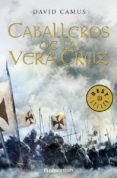 caballeros de la vera cruz-david camus-9788483462454 caballeros de la vera cruz-david camus-9788483462454